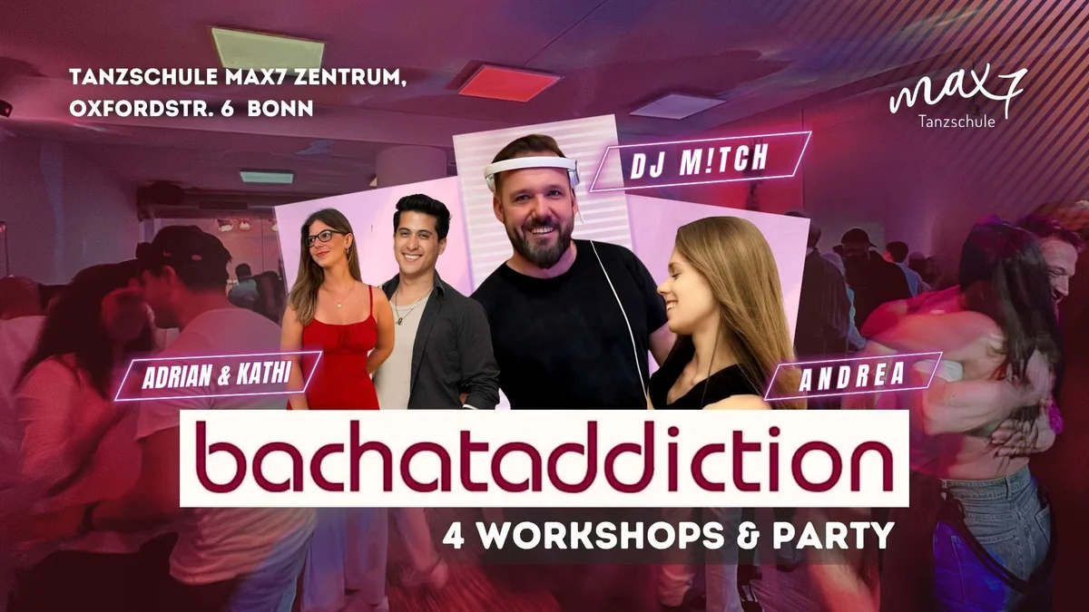 Bachataddiction – Workshops & Party mit DJ M!tch