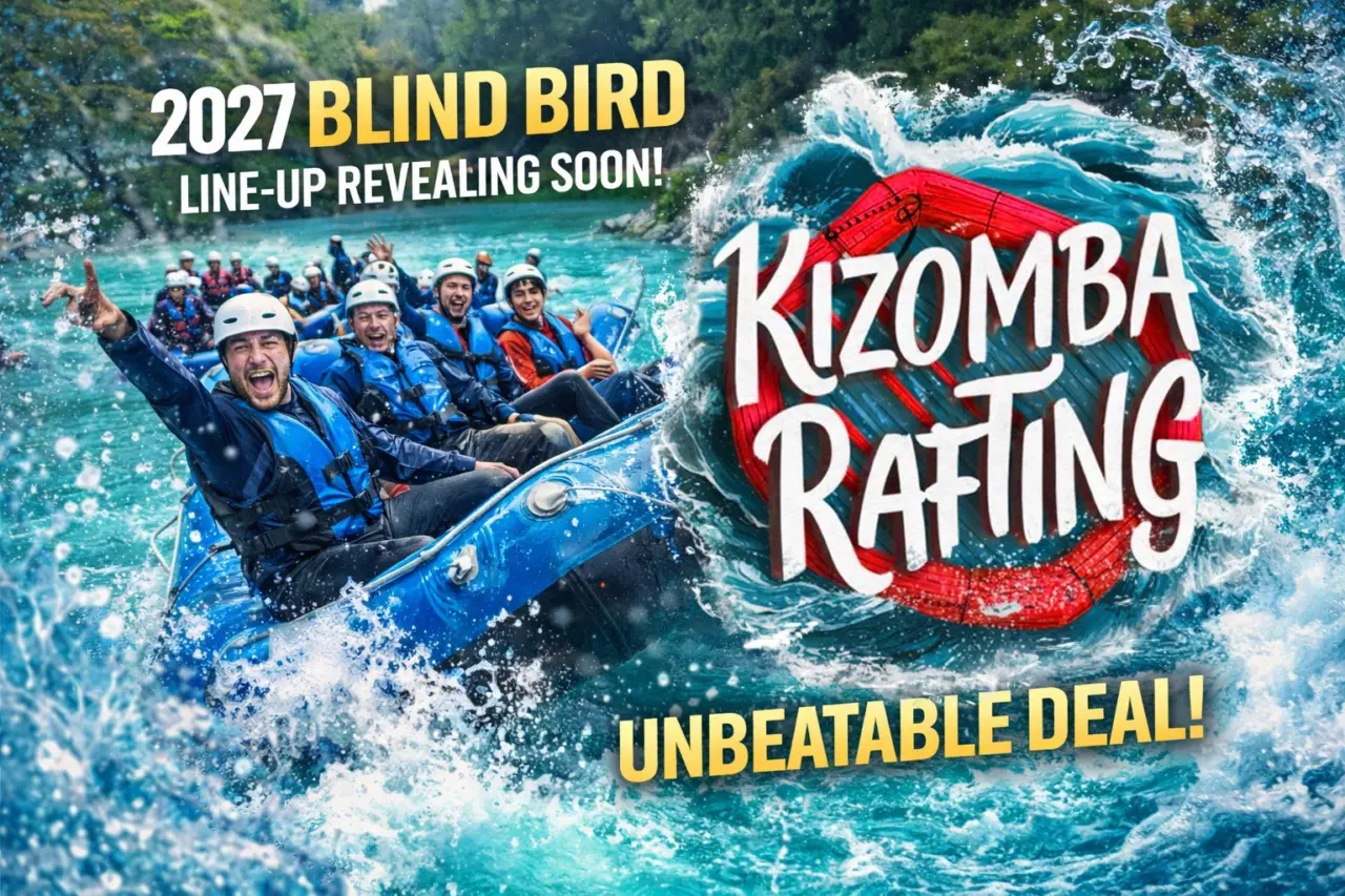 Kizomba Rafting 2027 – La sola esperienza di Kizomba e Rafting al mondo